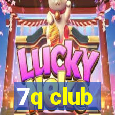 7q club